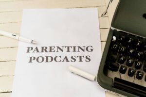 parenting podcasts on paper 